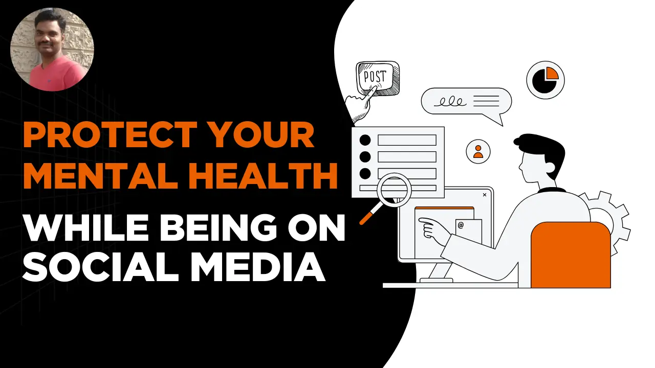 Protect Your Mental Health While Being On Social Media