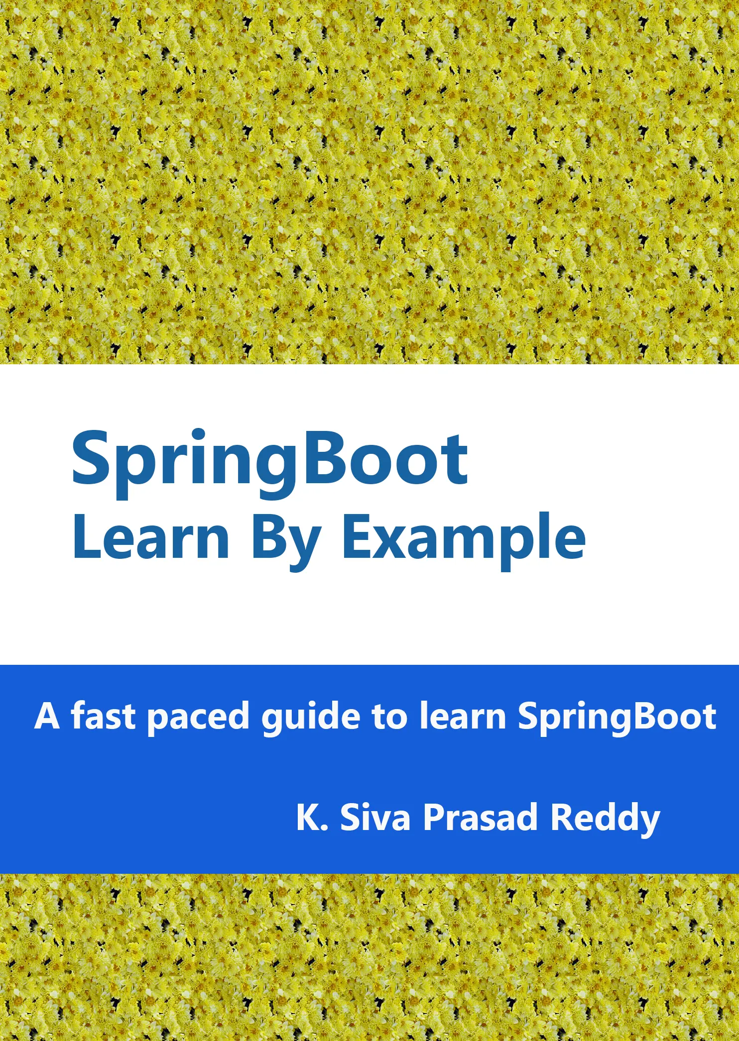 SpringBoot : Learn By Example