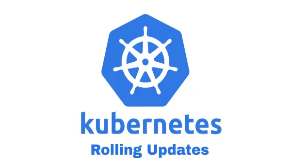 Kubernetes - Releasing a new version of the application using Deployment Rolling Updates