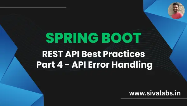 Spring Boot REST API Best Practices - Part 4